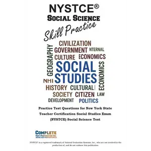 NYSTCE(R) Social Science Skill Practice: Practice Test Questions for New York State Teacher Certification Social Studies Exam (NYSTCE) Social Science - Paperback
