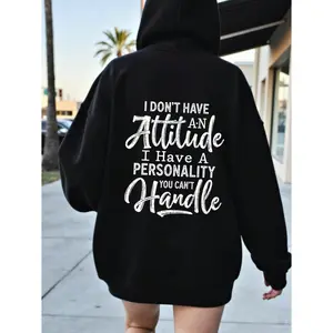 Women's I Don't Have an Attitude... Design Graphic Hoodie Durable Print, Everyday Comfort, Machine Washable, casual urban streetwear outdoor sidewalk
