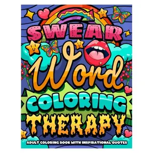 Swear Word Coloring Therapy: Adult Book with Inspirational Quotes for Stress Relief and Relaxation (Swear Word Coloring Series) - Jeanett Veronica, Paperback