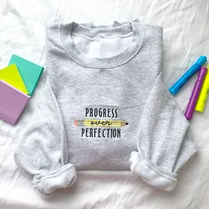 Progress Over Perfection Embroidered Sweatshirt | Motivational Teacher Crewneck Pullover | Cozy Teacher Gift Top