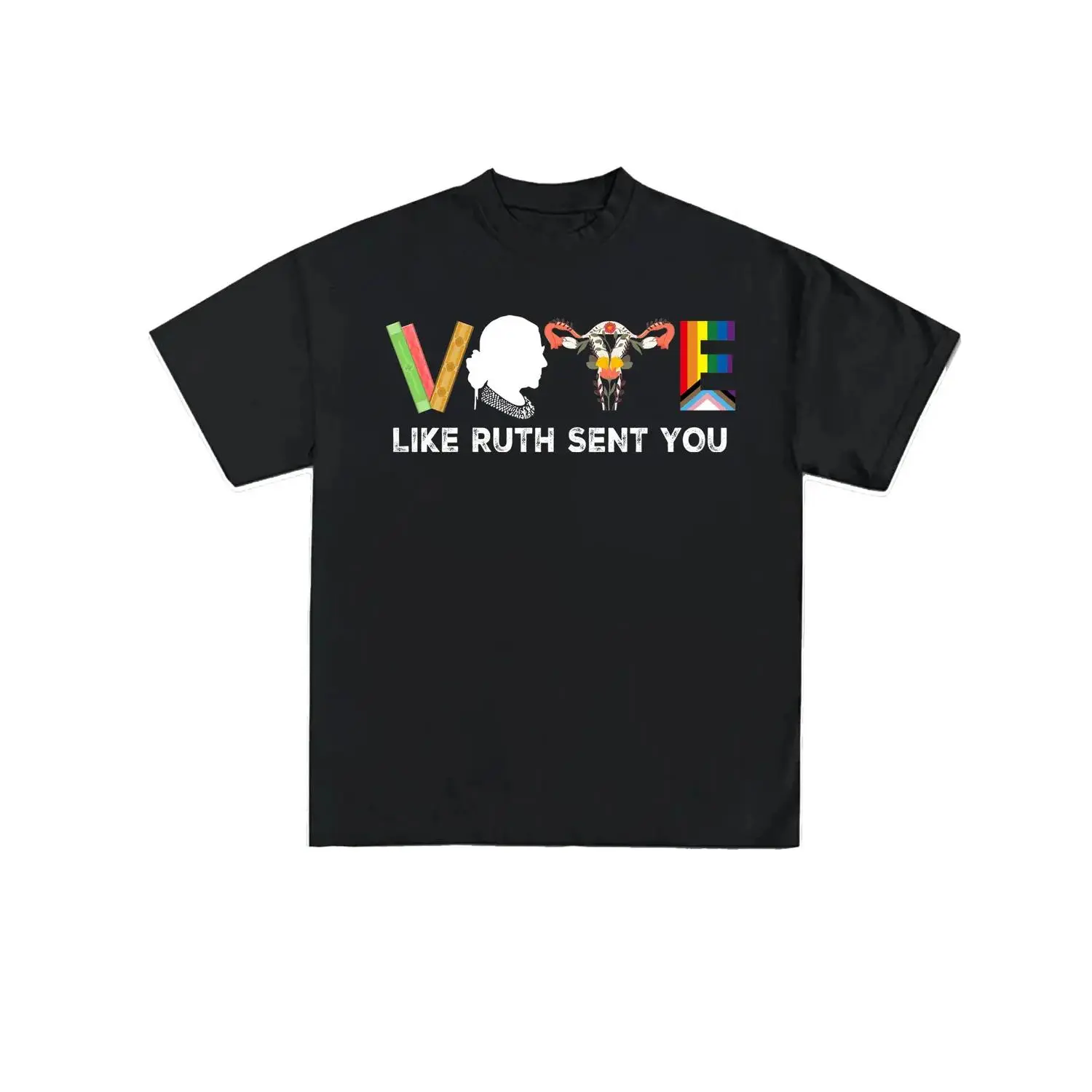 Women's Vote Like Ruth Sent You Graphic T-Shirt - Heavy Cotton, Short-Sleeve, Round Neck, Casual Top - Banned Books, Reproductive Rights Themes - Multiple Styles & Colors