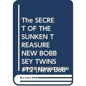 USED-The Secret of the Sunken Treasure (New Bobbsey Twins #12) by Laura Lee Hope (Paperback)