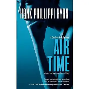USED-Air Time (A Charlotte McNally Mystery, 3) by Hank Phillippi Ryan (Unknown)