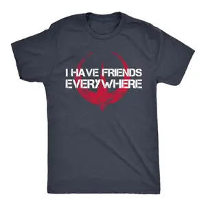 I Have Friends Everywhere Unisex Jersey Tee, Andor Inspired Shirt, Short Sleeve T-Shirt, Graphic Tee, Gift for Friends