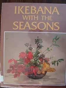 USED-Ikebana With the Seasons by Kozan Okada (Hardcover)