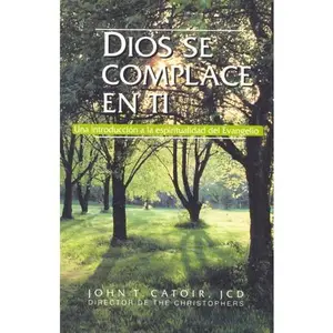 USED-Dios Se Complace En Ti/God Delights in You (English and Spanish Edition) by John T. Catoir (Paperback)