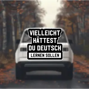 Maybe You Have German, German Stickers, Creative Waterproof Vinyl Stickers, Laptop Helmets, Motorcycle Tools, Window Decorations, Guitars, Skateboards, Stickers