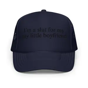 I'm A Little Slut For My Gay Little Boyfriend Foam Trucker Hat Black