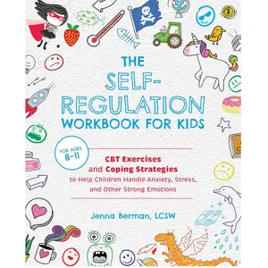 Self-Regulation Workbook for Kids | CBT Exercises, Coping Skills for Anxiety & Stress, Emotional Control & Mental Health Activity Book for Children - Paperback