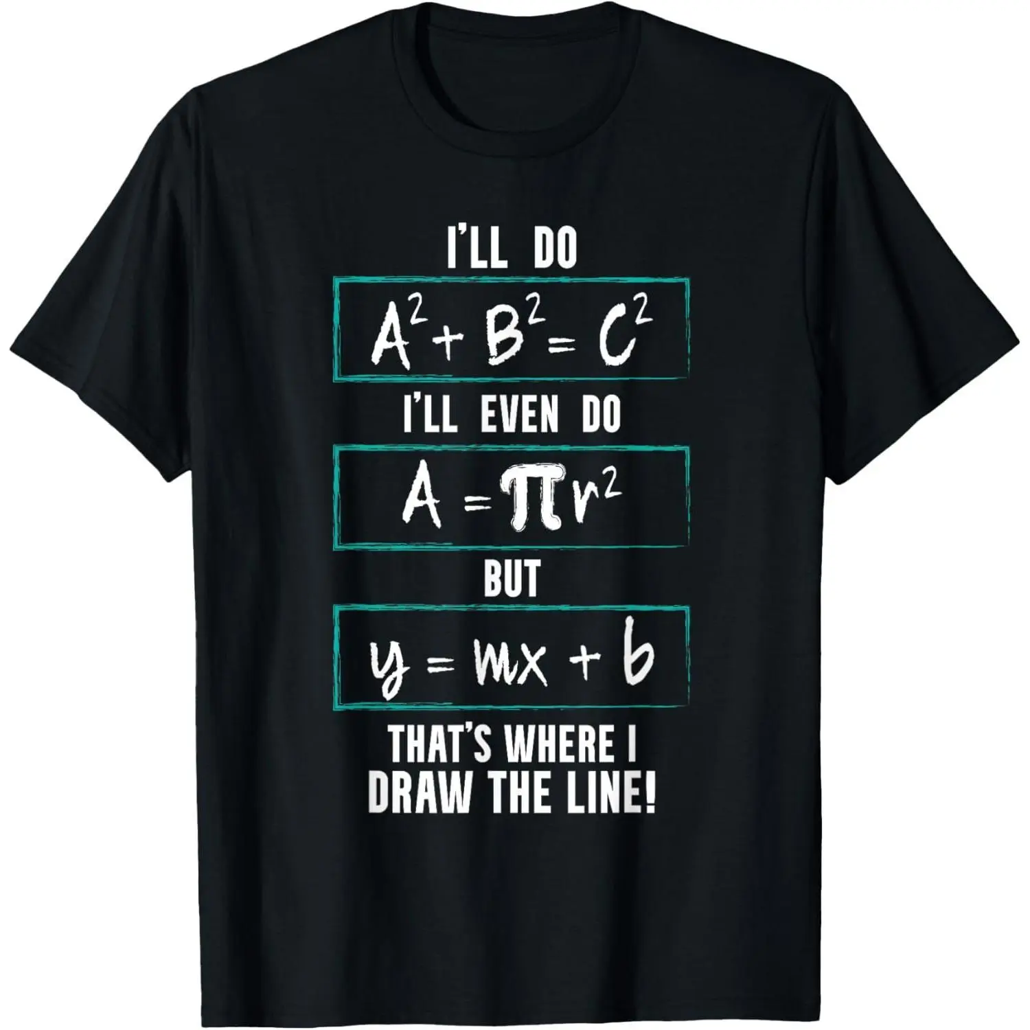 Funny math saying equation math joke T-Shirt