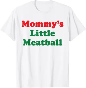Cotton Short Sleeve Shirt, Mommy's Little Meatball Italian Funny T-Shirt Adult size Streetwear,Menswear Casual Summer Tee,Fashion Gift