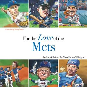 USED-For the Love of the Mets: An A-To-Z Primer for Mets Fans of All Ages by Klein, Frederick C. (Hardcover)