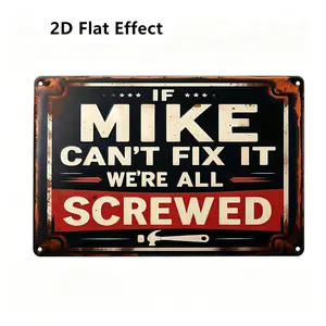 [Fun Decorative Sign] 2D Flat Decorative Sign "If Mike Can't Fix It, We're All Screwed" 2D Plane Effect, Multi-purpose for Home, Cafe, Bar, Club, Shop, Restaurant, Farm, Garden