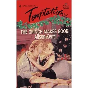 USED-Grinch Makes Good by Alison Kent (Unknown)