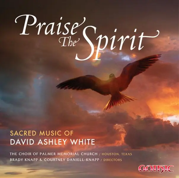 B. White - Praise the Spirit: Sacred Mu  [COMPACT DISC - CD]