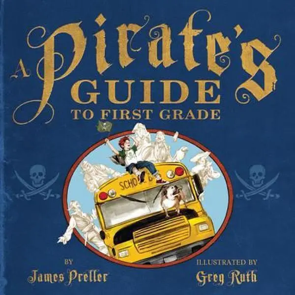 USED Book - A Pirate's Guide to First Grade by James Preller (Hardcover) - english