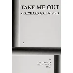 USED-Take Me Out (Acting Edition for Theater Productions) by Richard Greenberg (Paperback)
