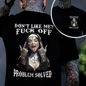 DON'T LIKE ME F*CK OFF Defiant Sexy Nun Print Men's T-shirt