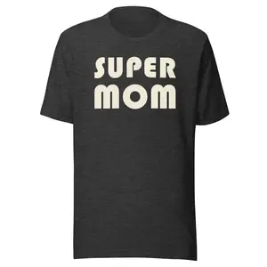 Super Mom Shirt