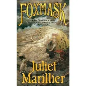 USED-Foxmask: Children of the Light Isles, Book Two by Juliet Marillier (Unknown)