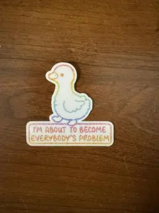 "I'm About to Become Everybody's Problem" DIY Scrapbooking Sticker, 1 Piece, Multiple Colors, for Stamping