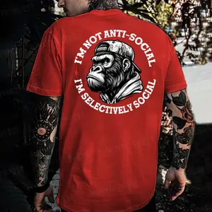 I'm Not Anti-Social I'm Selectively Social