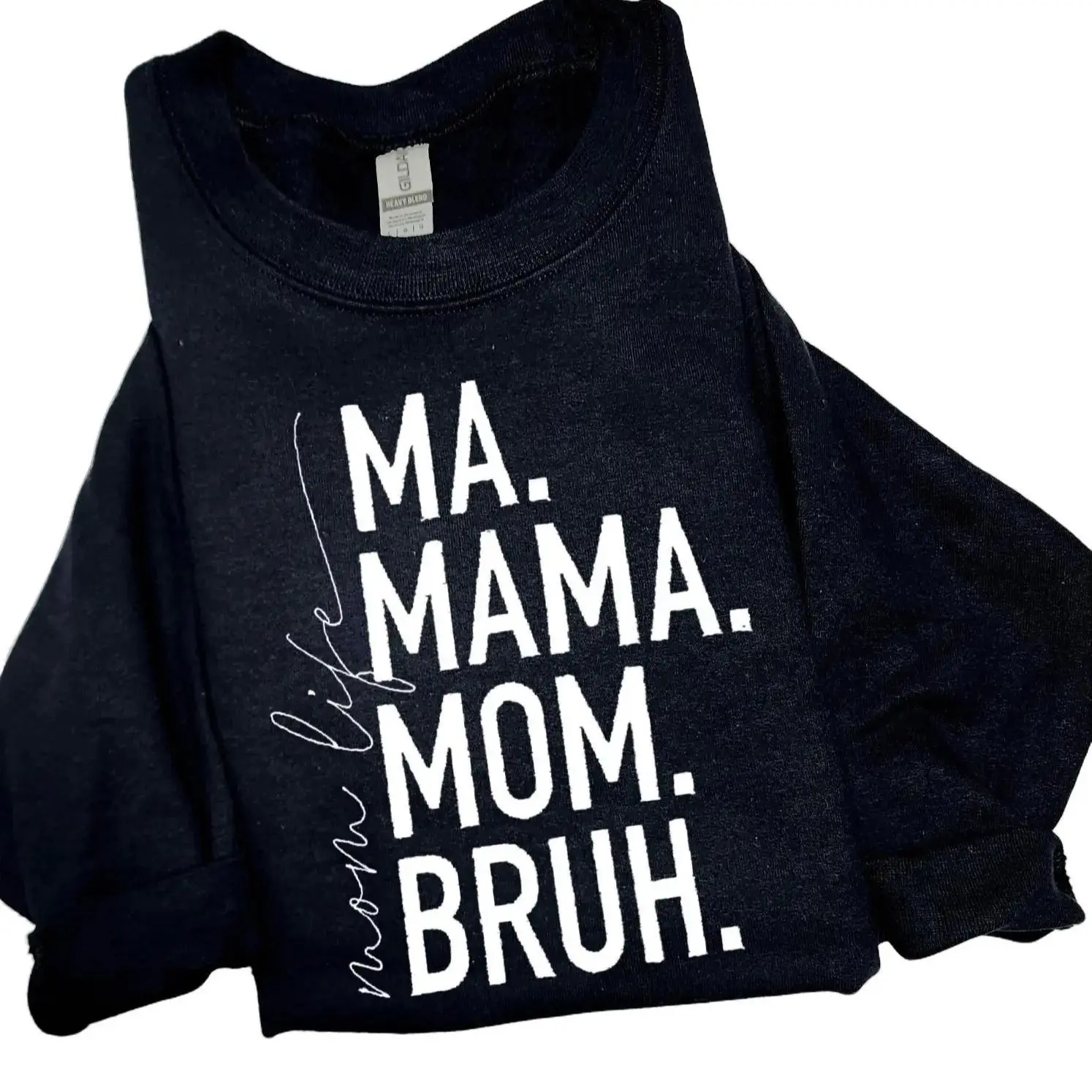 Ma. Mama. Mom. Bruh. Mom Life Embroidered Sweatshirt Casual Comfort