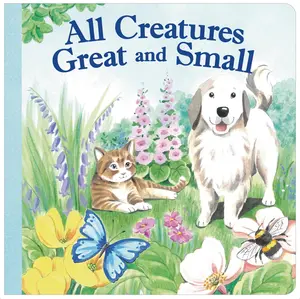 ALL CREATURES GREAT AND SMALL Padded Board Book for Kids