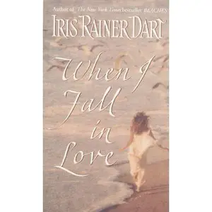 USED-When I Fall in Love by Iris R Dart (Unknown)