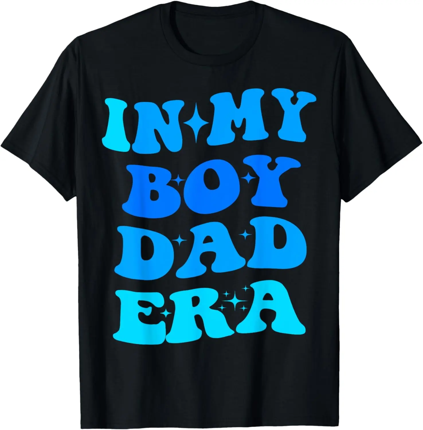 In My Boy Dad Era Father's Day T-ShirtMen and women, Black T-shirt