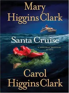 USED-Santa Cruise: A Holiday Mystery at Sea by Mary Higgins Clark (Hardcover)