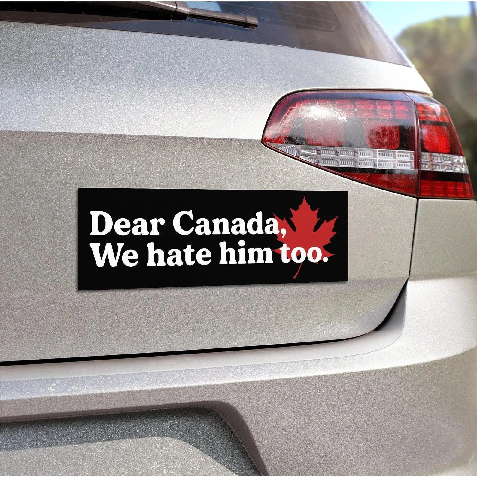Dear Canada We Hate Him Too Car Magnet, Canadian Tariffs Car Bumper Stickers, Elbows Up, I Stand With Canada Decal, Funny Car Vinyl Sticker
