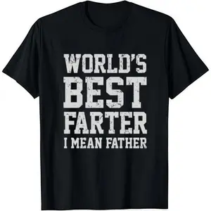 World Best Farter I Mean Father T-Shirt Cotton Crew Neck Short Sleeve Casual Classic Graphic Tee for Men Comfortable Versatile Everyday Wear
