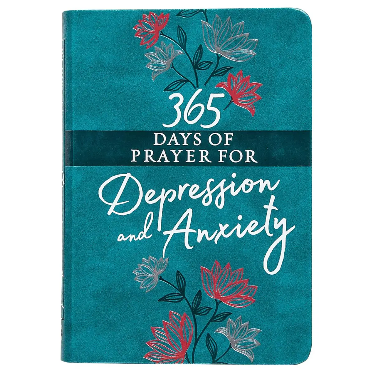 365 Days of Prayer for Depression & Anxiety – Daily Hope & Comfort - Imitation Leather