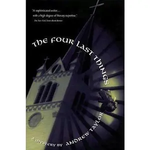 USED-The Four Last Things (Roth Trilogy, Bk 1) by Andrew Taylor (Hardcover)