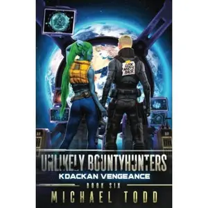 USED-Kdackan Vengeance (Unlikely Bountyhunters) by Michael Todd (Paperback)