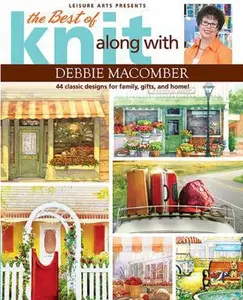 USED-The Best of Knit Along with Debbie Macomber: 44 Classic Designs for Family, Gifts, and Home! by Debbie Macomber (Paperback)