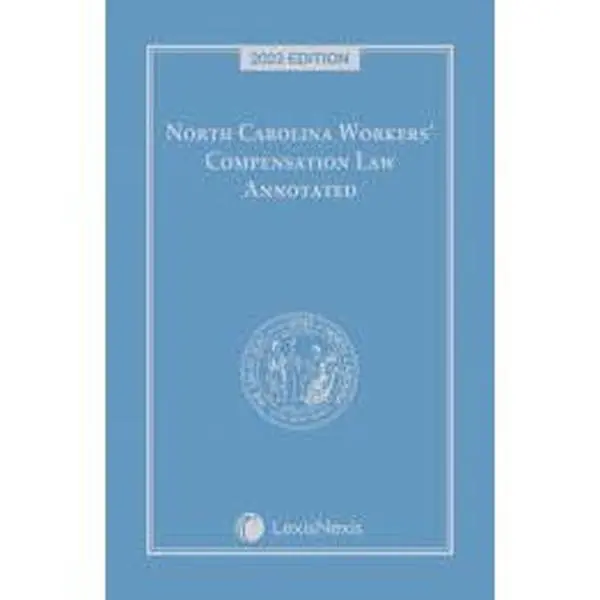 USED-North Carolina Workers' Compensation Law Annotated by Publisher's Editorial Staff (Paperback)
