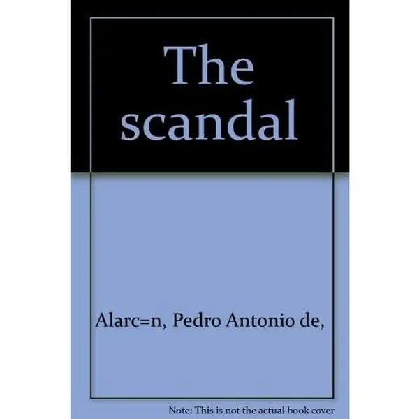 USED-The Scandal by Pedro Antonio de Alarcon (Hardcover)