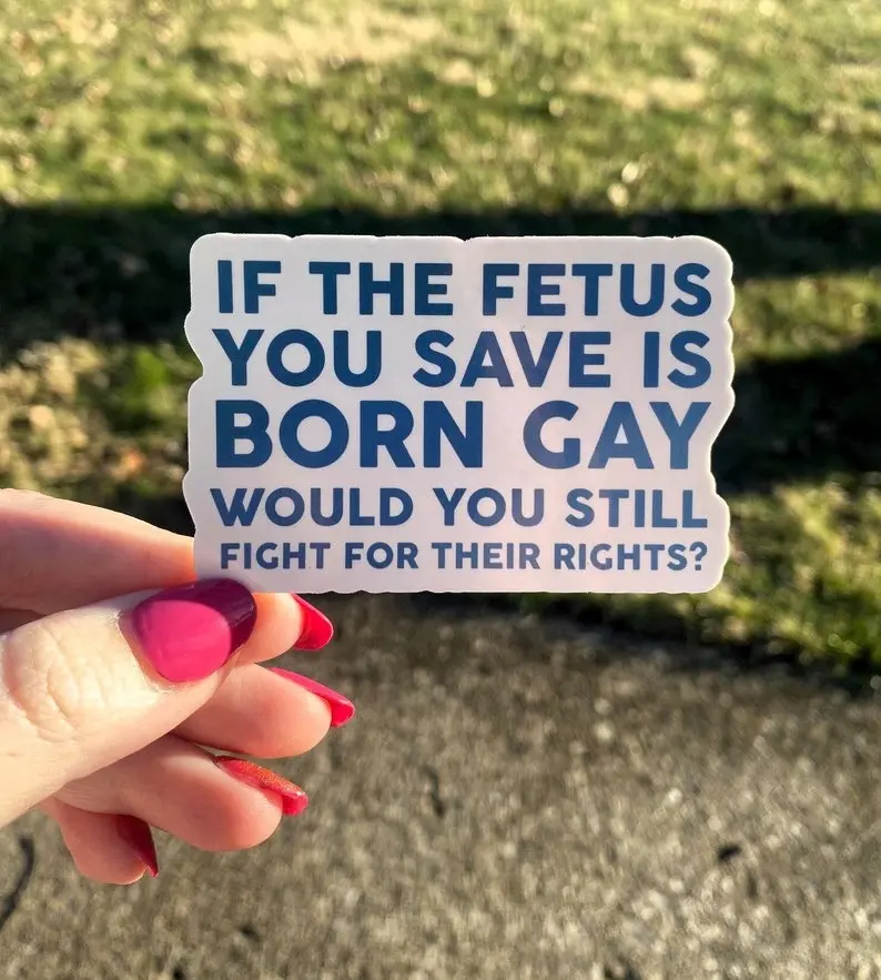 If the Fetus You Save is... Sticker | Pro-Choice Sticker | Liberal ...