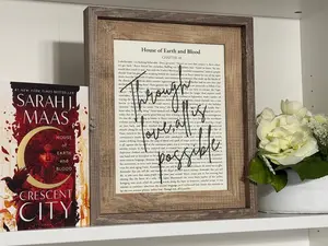 Crescent City "Through Love All Is Possible" Unframed Poster - House of Earth and Blood Book Page Art Print - Sarah J. Maas Quote Aesthetic Wall Decor