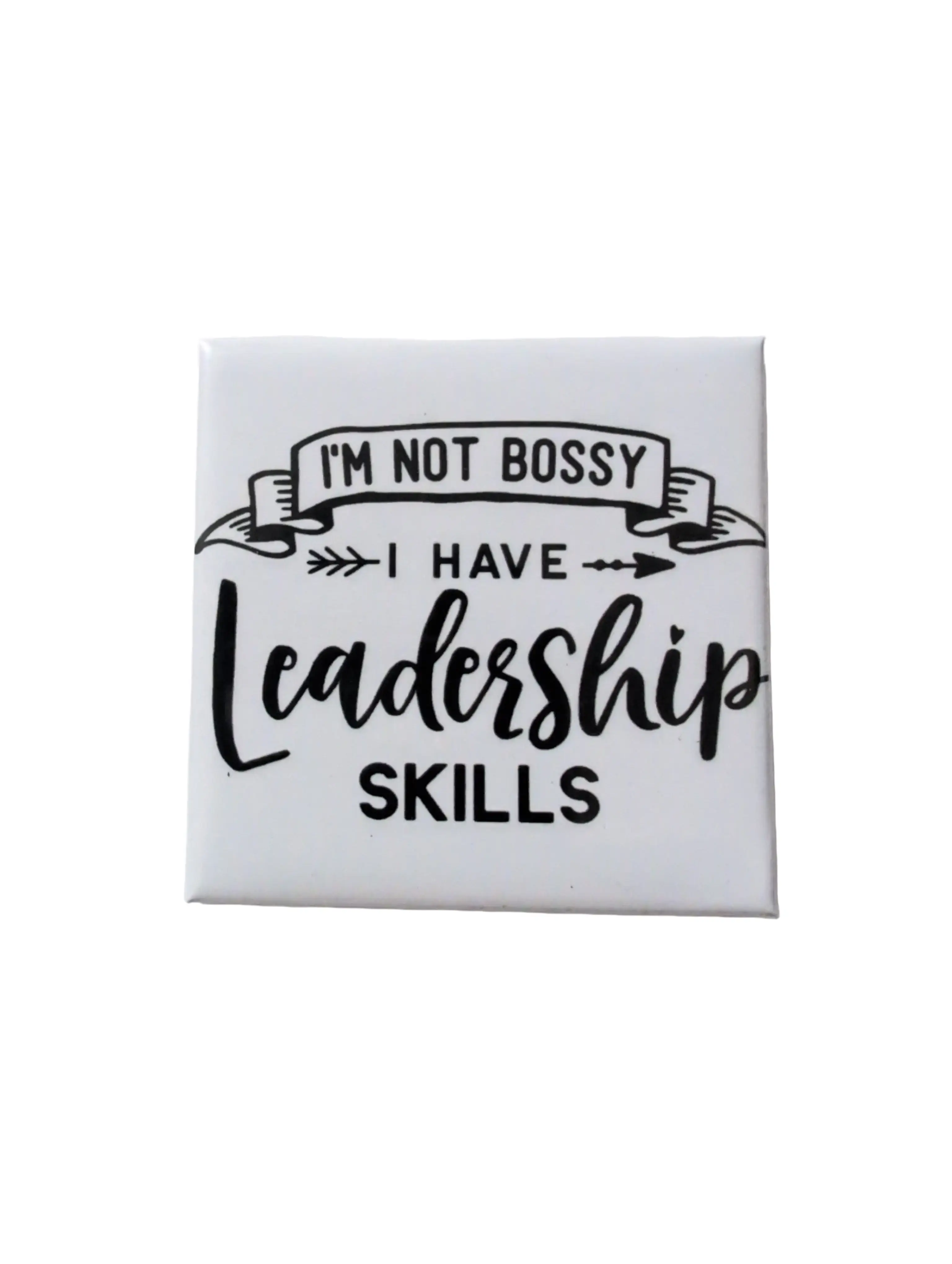 I'm Not Bossy 2x2 Magnet Decor Magnetic