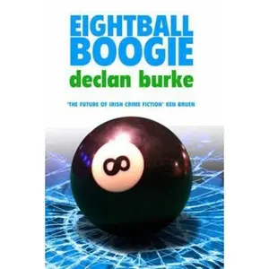 USED-Eight Ball Boogie by Burke, Declan (Paperback)