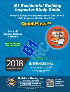 B1 Residential Building Inspector Based On 2018 IRC QuickPass Study Tool Book with Online Interactive Software