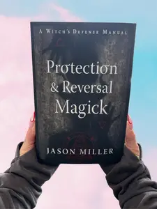 Protection & Reversal Magick (Revised and Updated Edition): A Witch's Defense Manual (Strategic Sorcery Series)