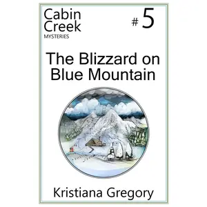 USED-The Blizzard on Blue Mountain by Gregory, Kristiana (Paperback)