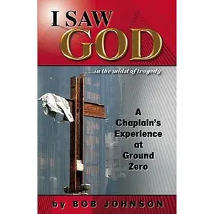 USED-I Saw God: In the Midst of Tragedy by Bob Johnson (Paperback)