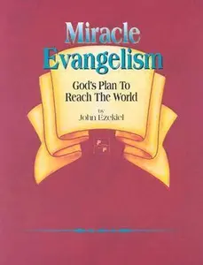 USED-Miracle Evangelism-Gods Plan To Reach the World by John Ezekiel (Paperback)