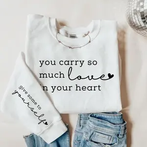 Give yourself love Sweatshirt