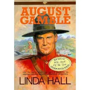 USED-August Gamble (RCMP Series #1) by Linda Hall (Paperback)